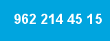 962 214 45 15